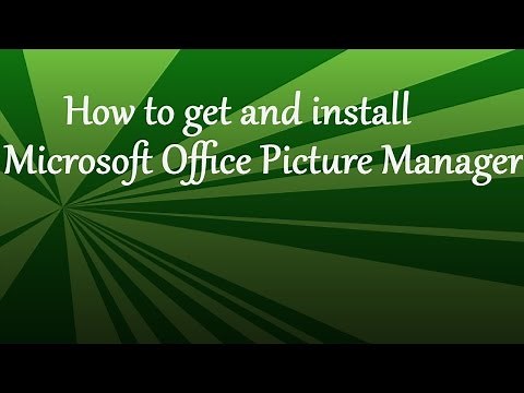 How to get and install Microsoft Office Picture Manager