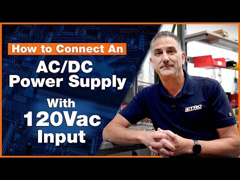 How to Connect an AC/DC Power Supply with 120Vac Input #MEANWELL