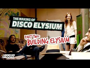 The Making of Disco Elysium - Part Two: Building Elysium