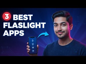3 Best Apps For Flashlight On Android | Top Picks (2025)