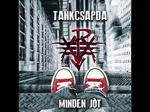Tankcsapda - Nézz szét belül