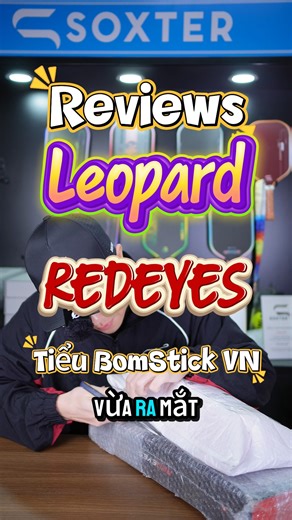 Reviews Leopard Red Eyes Tiểu BomStick VN #pickleball #dthacks #dtsportstq #votpickleball | Doãn Tùng