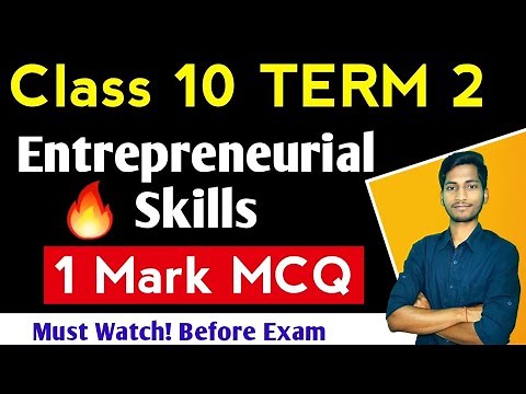 MCQ Entrepreneurial Skills class 10 | TERM 2 Special #itcode402 Special | [LAST SHOT]