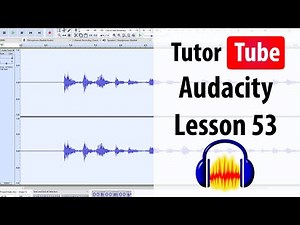 Audacity Tutorial - Lesson 53 - Normalize
