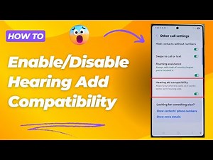 🎧📱 How to Enable/Disable Hearing Add Compatibility in Galaxy S25/S25+/Ultra Phone App