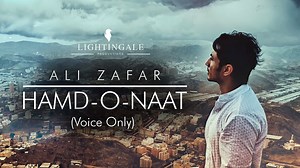 Here is the version of “Hamd-o-Naat” with the voice only. To anyone who plans to visit Mecca, I would strongly recommend to go up the mountain of Jabal an-Nour to the Cave of Hira where the Prophet (PBUH) used to go to meditate and received the first revelation. Hamd-o-Naat Written & Recited By: Ali Zafar Composed by Hassan Badshah Translation I submit to You You bless me more and more Make me Your chosen one Reveal Yourself to me, bring me closer So that every part of my being Chants this very 