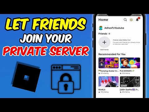 How to Let Friends Join Your Private Server on Roblox