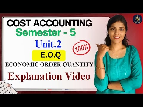EOQ || ECONOMIC ORDER QUANTITY || COST ACCOUNTING || UNIT : 2 || SEM-5 || 💯 PASS @shivanipallela⁩