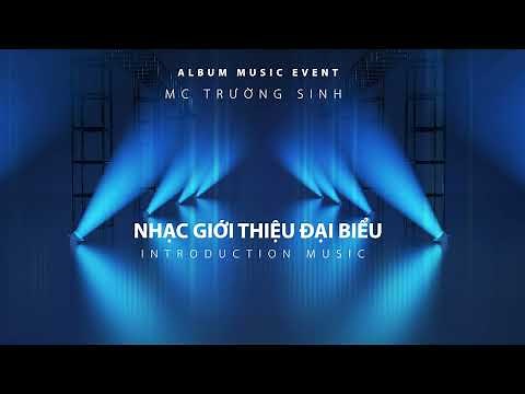 Nhạc giới thiệu đại biểu |Album nhạc sự kiện
