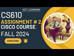 CS610 Assignment 2 Solution Fall 2024 | CS610 Assignment No 2 Fall 2024 | KST Learning