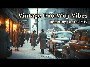 Old Vinyl Dreams – 50s Doo-Wop Vintage Playlist