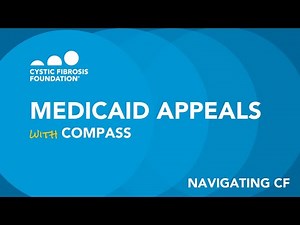 CF Foundation | Navigating CF: Medicaid Appeals