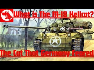 What is The M18 Hellcat? The Cat That Germany Feared
