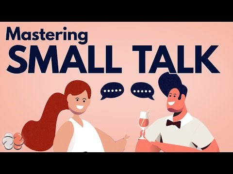 How to Master Small Talk - It Will Make You Happier