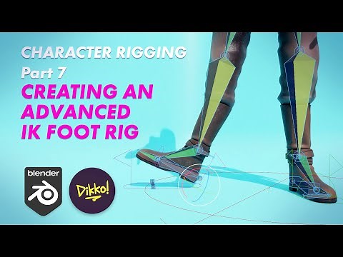 Character Rigging in Blender 7 - Creating an Advanced IK Foot Rig
