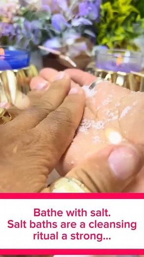 Bathe with salt salt baths are a cleansing ritual,a strong powerful purification that removes negative energies,and opens your paths if you feel your roads are blocked,whether financially at work or in love,it's very simple on a Friday or Tuesday,while you're bathing take a handful of salt and rub it over your body,not your face only your body,as you do this you'll be cleansing yourself energetically,you must visualize a ring of light surrounding you and say this decree,my paths will open abunda