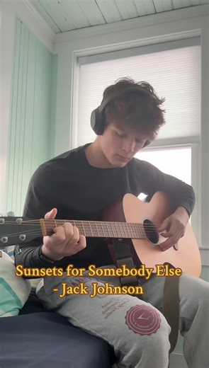 Learned to Play 'Sunsets for Somebody Else' on Guitar