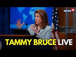 LIVE NOW: State Department Holds Press Briefing With Tammy Bruce Live | US News | N18G | News18 live