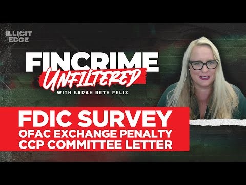 FDIC’s Compliance Survey, OFAC’s Crypto Crackdown, & CCP’s Hong Kong Warning | FinCrime Unfiltered