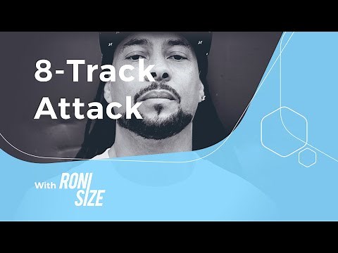 How to make a classic Bristol Drum & Bass beat with Roni Size - 8-Track Attack