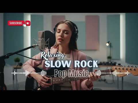 Chill Slow Rock Hits 🎶 Easy Listening Soft Rock Playlist