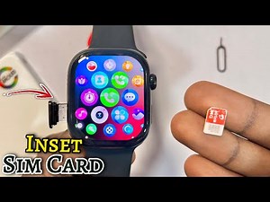 S9 Ultra Smartwatch: How to Insert SIM Card