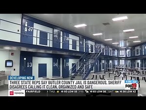Three state reps say Butler County Jail is dangerous, sheriff disagrees