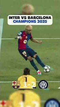 Inter vs Barca Semis Champions 2025🔥