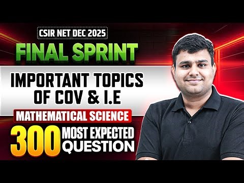 Important Topics of COV & I.E | CSIR NET Mathematical Science | CSIR NET Final Sprint 2025 | PW