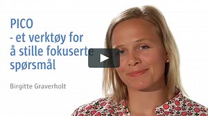 PICO – et verktøy for å stille fokuserte spørsmål - kunnskapsbasert praksis