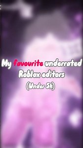 My fav underrated Roblox editors ❤️ ‪@yoshxzn.‬ ‪@aepfrost.‬ ‪@EmTheEditor‬ ‪@luhv1ae‬ #capcut
