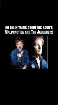 GG Allin Talks About Malpractice And The Jabbers ☠️