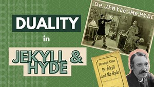 Analysing the theme of duality in ‘Dr Jekyll and Mr Hyde’