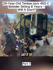 4.1K views · 51 reactions | 29-Year-Old TimberJack 450-C Skidder Sitting 8 Years – Will It Start? (Part 7) #rusttoroar #willitstart | Rust to Roar | Facebook
