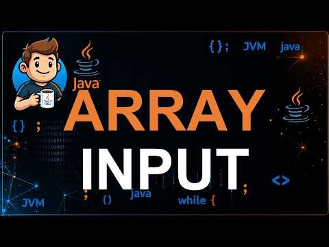 43 - Array Input from User in Java | Taking Array Input Using Scanner Class