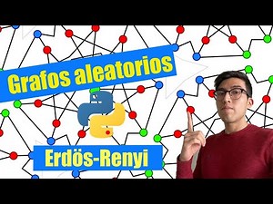Grafos aleatorios (Modelo de Erdos-Renyi)