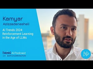 AI Trends 2024: Reinforcement Learning in the Age of LLMs with Kamyar Azizzadenesheli - 670