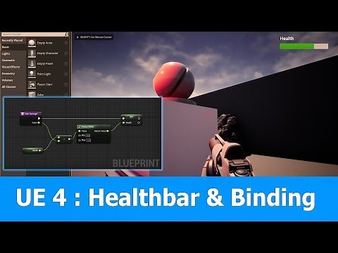 Unreal Engine 4 Tutorial: Healthbar & Binding Variables