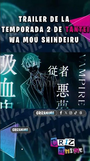 Trailer oficial de la temporada 2 de Tantei Wa mou shindeiru #anime #Tanteiwamoushindeiru