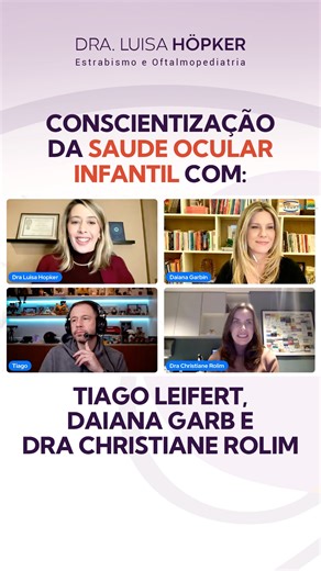 Dra Luisa Hopker | Estrabismo e Oftalmopediatria on Instagram: "Toda criança precisa de consulta oftalmológica anual! No último dia 24, tive a honra de participar ao lado da Dra. Christiane Rolim, médica oftalmologista e vice-presidente da Sociedade Brasileira de Oftalmologia Pediátrica, de um encontro muito especial para falar sobre um tema imprescindível: a saúde ocular infantil. Entre os convidados estavam Tiago Leifert e Daiana Garbin, jornalistas e fundadores da campanha De Olho nos Olhinho