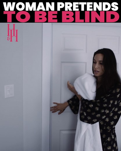Woman Pretends To Be Blind A woman pretends to be blind when she realizes there are strange men in her house trying to rob her. | Hearts&Havoc