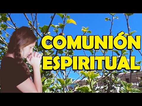 Spiritual Communion (Prayer for Spiritual Communion)