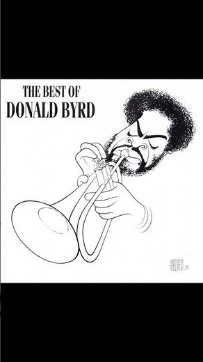Blackbyrd - Donald Byrd - From the 1992 Album - 'The Best Of Donald Byrd'