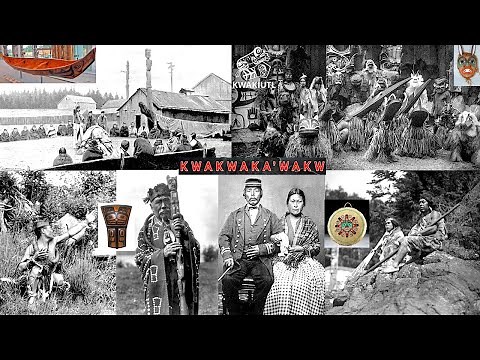 Kwakwaka'wakw: The Kwakiutl People - Pacific Northwest - British Columbia, Canada, "Turtle Island"