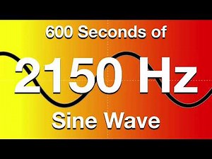 2150Hz (2.15kHz) Sine Wave Test Tone - 600 Seconds (10 Minutes)