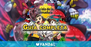Guía de Pokémon La Isla de la Armadura: Trucos, secretos y consejos