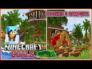 Beach and Cute Campsite!! | Minecraft Goals Ep.19