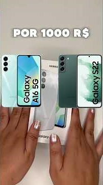 💰Galaxy S22 usado vs Galaxy A16 novo — Qual vale mais a pena?