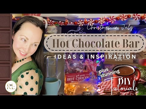 HOT CHOCOLATE BAR SETUP (DIYS and Inspiration)
