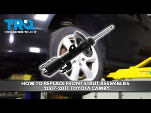 How to Replace Front Strut Assemblies 2007-2011 Toyota Camry